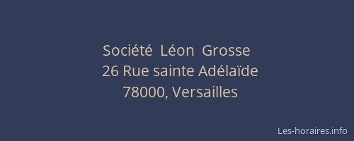 Société  Léon  Grosse