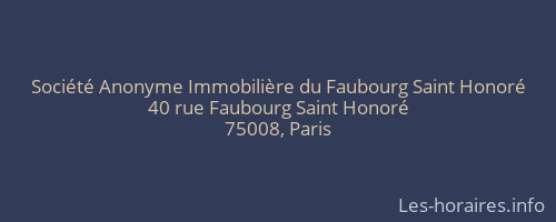 Société Anonyme Immobilière du Faubourg Saint Honoré