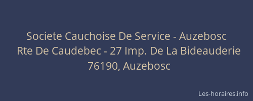 Societe Cauchoise De Service - Auzebosc
