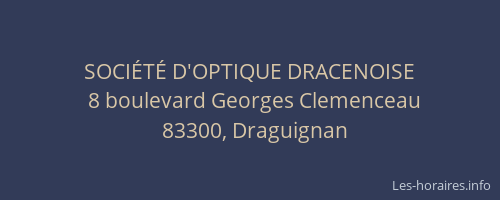 SOCIÉTÉ D'OPTIQUE DRACENOISE
