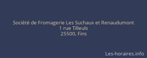 Société de Fromagerie Les Suchaux et Renaudumont