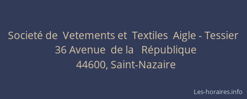 Societé de  Vetements et  Textiles  Aigle - Tessier