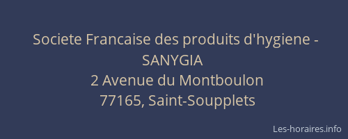 Societe Francaise des produits d'hygiene - SANYGIA