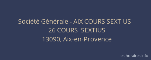 Société Générale - AIX COURS SEXTIUS 