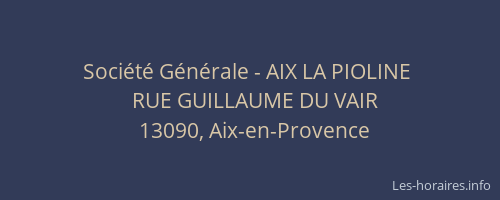 Société Générale - AIX LA PIOLINE 