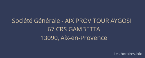 Société Générale - AIX PROV TOUR AYGOSI 