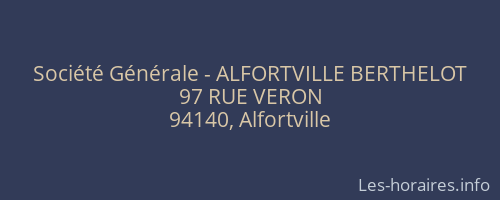 Société Générale - ALFORTVILLE BERTHELOT 
