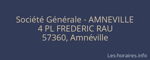 Société Générale - AMNEVILLE 
