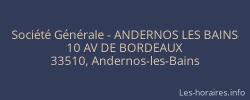 Société Générale - ANDERNOS LES BAINS 