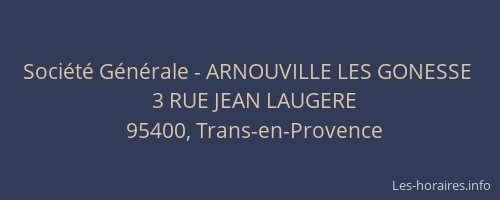 Société Générale - ARNOUVILLE LES GONESSE 