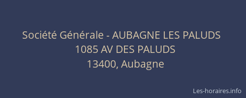 Société Générale - AUBAGNE LES PALUDS 