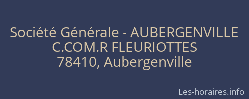 Société Générale - AUBERGENVILLE 