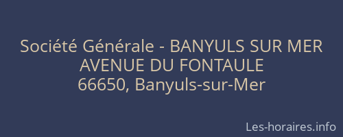 Société Générale - BANYULS SUR MER 