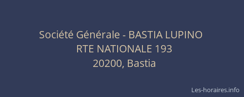 Société Générale - BASTIA LUPINO 