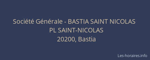 Société Générale - BASTIA SAINT NICOLAS 