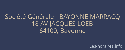Société Générale - BAYONNE MARRACQ 