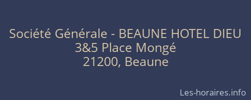 Société Générale - BEAUNE HOTEL DIEU 