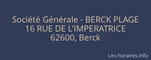 Société Générale - BERCK PLAGE 