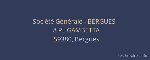 Société Générale - BERGUES 