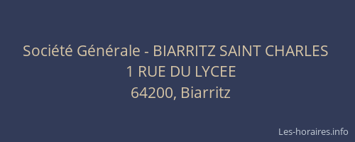 Société Générale - BIARRITZ SAINT CHARLES 