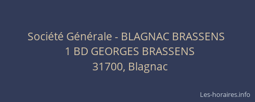 Société Générale - BLAGNAC BRASSENS 
