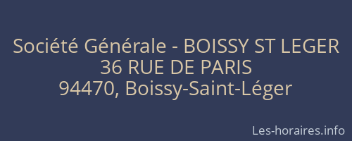 Société Générale - BOISSY ST LEGER 