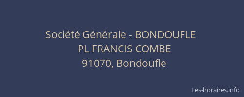 Société Générale - BONDOUFLE 