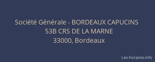 Société Générale - BORDEAUX CAPUCINS 