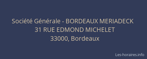 Société Générale - BORDEAUX MERIADECK 
