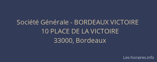 Société Générale - BORDEAUX VICTOIRE 