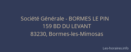 Société Générale - BORMES LE PIN 
