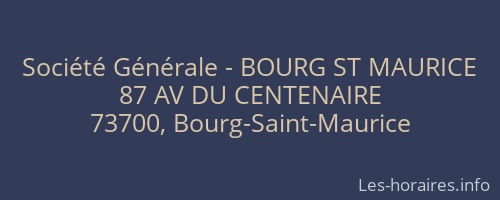 Société Générale - BOURG ST MAURICE 