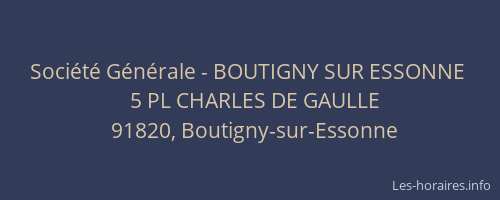 Société Générale - BOUTIGNY SUR ESSONNE 
