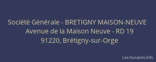 Société Générale - BRETIGNY MAISON-NEUVE 