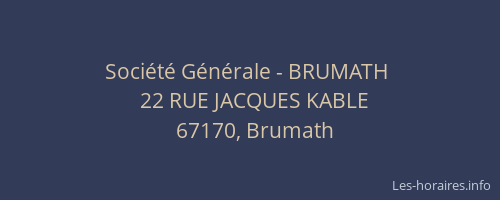 Société Générale - BRUMATH 