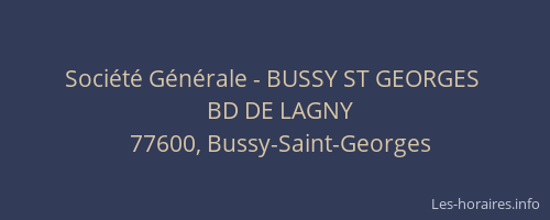 Société Générale - BUSSY ST GEORGES 