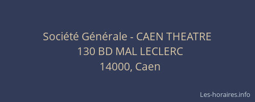 Société Générale - CAEN THEATRE