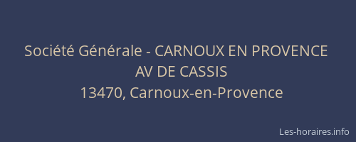 Société Générale - CARNOUX EN PROVENCE 