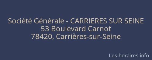 Société Générale - CARRIERES SUR SEINE 