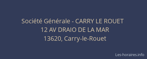 Société Générale - CARRY LE ROUET 
