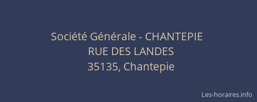 Société Générale - CHANTEPIE 