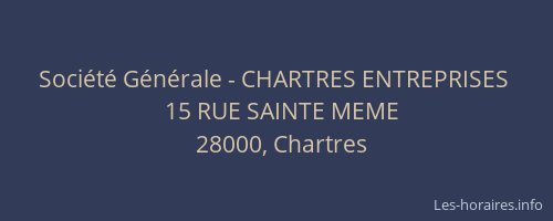 Société Générale - CHARTRES ENTREPRISES 