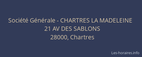 Société Générale - CHARTRES LA MADELEINE 