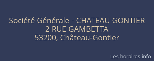 Société Générale - CHATEAU GONTIER 