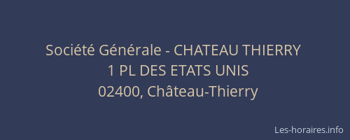 Société Générale - CHATEAU THIERRY 