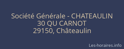 Société Générale - CHATEAULIN 