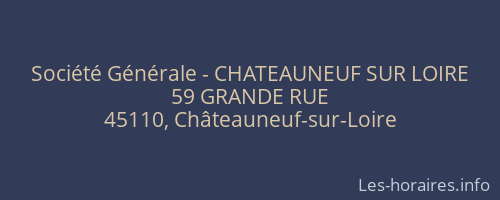 Société Générale - CHATEAUNEUF SUR LOIRE 
