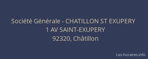 Société Générale - CHATILLON ST EXUPERY 