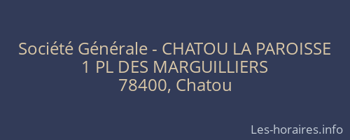 Société Générale - CHATOU LA PAROISSE 