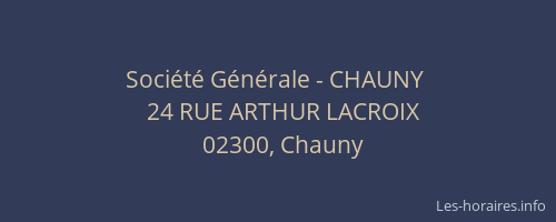 Société Générale - CHAUNY 